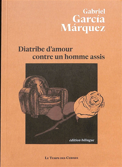 Diatribe d'amour contre un homme assis | Garcia Marquez, Gabriel (Auteur)