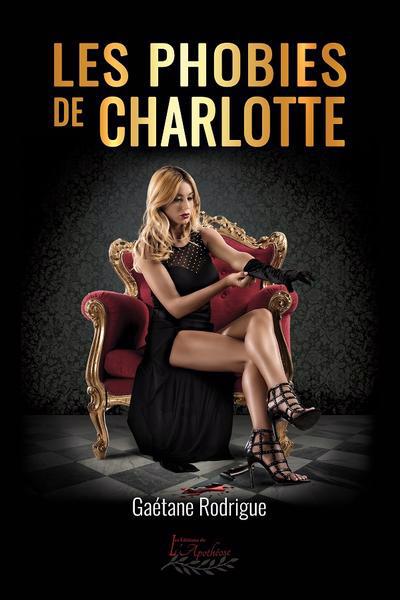 phobies de Charlotte (Les) | Rodrigue, Gaétane (Auteur)