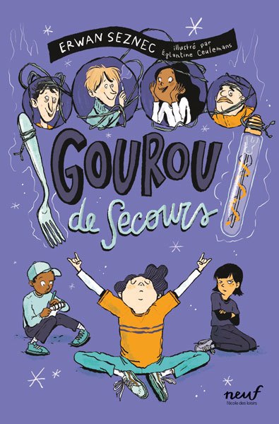 Gourou de secours | Seznec, Erwan (Auteur) | Ceulemans, Eglantine (Illustrateur)