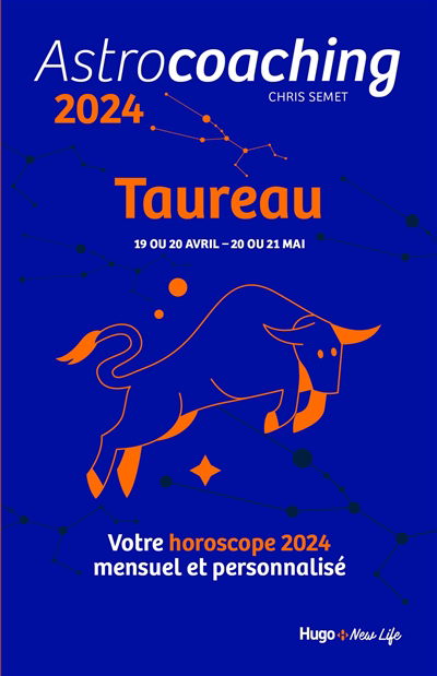 Astrocoaching 2024 : Taureau, 19 ou 20 avril-20 ou 21 mai : votre horoscope 2024 mensuel et personnalisé | Semet, Chris (Auteur)