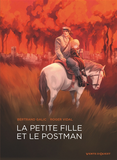 petite fille et le postman (La) | Galic, Bertrand (Auteur) | Vidal, Roger (Illustrateur)
