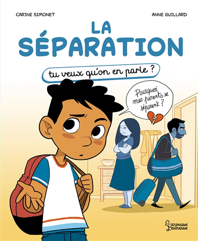 séparation (La) | Simonet, Carine (Auteur) | Guillard, Anne (Illustrateur)