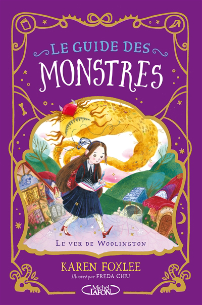 Le guide des monstres T.01 - Le ver de Woolington | Foxlee, Karen (Auteur) | Chiu, Freda (Illustrateur)