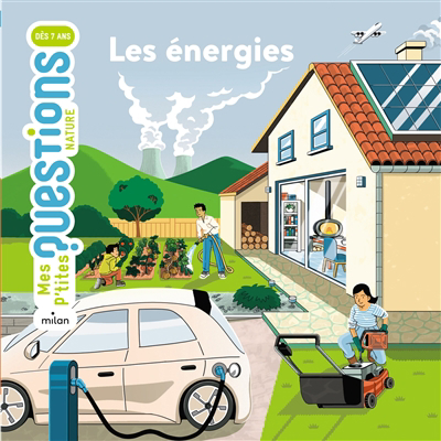 Mes p'tites questions - Les énergies | Figueras, Emmanuelle (Auteur) | Moune, Mikael (Illustrateur)