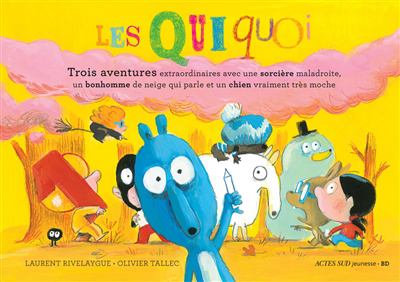Les Quiquoi : la compil ! | Rivelaygue, Laurent (Auteur) | Tallec, Olivier (Illustrateur)