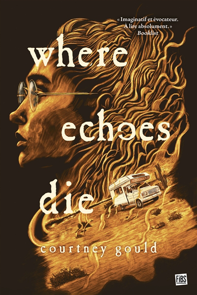 Where echoes die | Gould, Courtney (Auteur)
