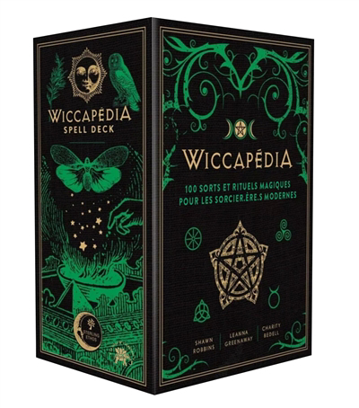 Wiccapédia : 100 sorts et rituels magiques pour les sorcier.ères modernes | Robbins, Shawn (Auteur) | Greenway, Leanna (Auteur) | Bedell, Charity L. (Auteur)