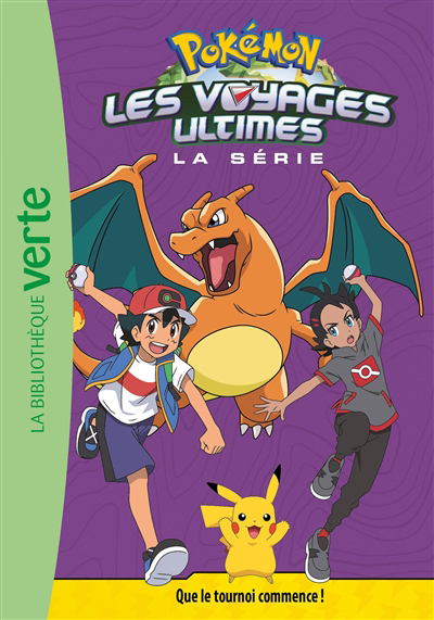 Pokémon : la série Les voyages ultimes T.25 - Que le tournoi commence ! | Godeau, Natacha (Auteur)