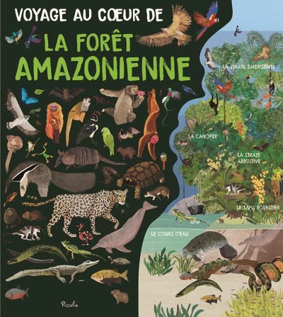 Voyage au coeur de la forêt amazonienne | Woolf, Alex (Auteur) | Lundie, Isobel (Illustrateur)