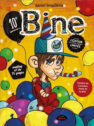 Bine T.01-T.02 + making of : 10e anniversaire | Brouillette, Daniel