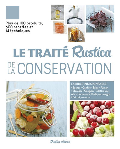 Traité Rustica de la conservation (Le) | Blin, Aglaé | Guezille, Caroline | Zimmer, Françoise