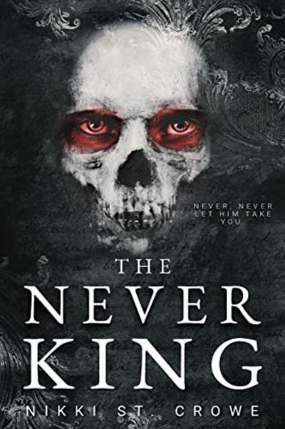 The Never King | St Crowe  , Nikki