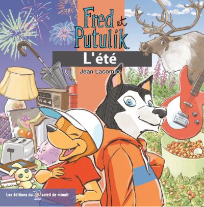 Fred et Putulik - L'été | Lacombe, Jean