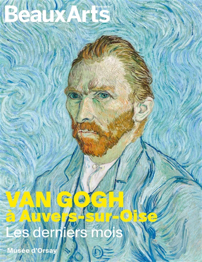 Van Gogh à Auvers-sur-Oise : les derniers mois : Musée d'Orsay | 