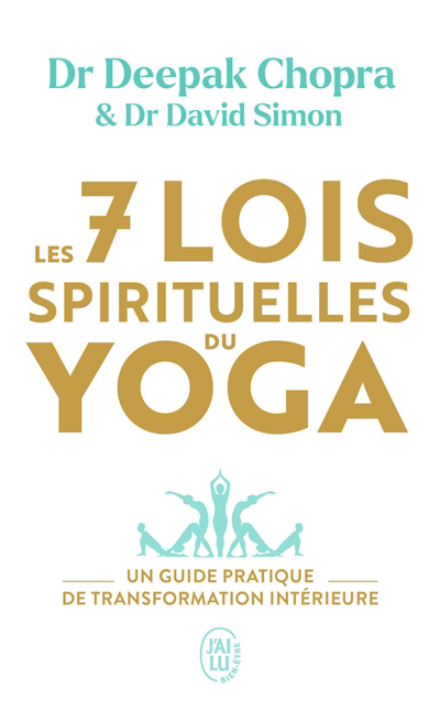 7 lois spirituelles du yoga (Les) | Chopra, Deepak | Simon, David