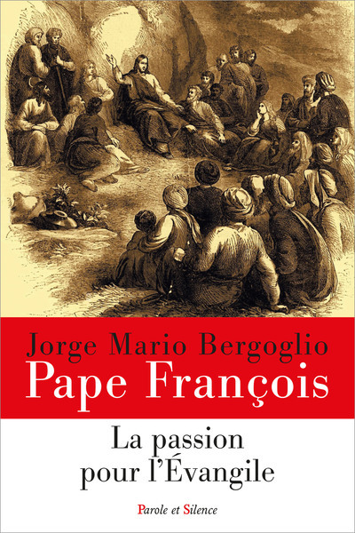 Passion pour l'Evangile (La) | François