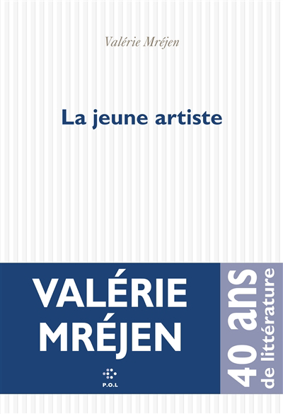 Jeune artiste (La) | Mréjen, Valérie