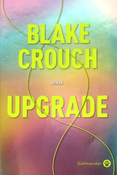 Upgrade | Crouch, Blake