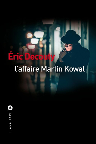 Affaire Martin Kowal (L') | Decouty, Eric