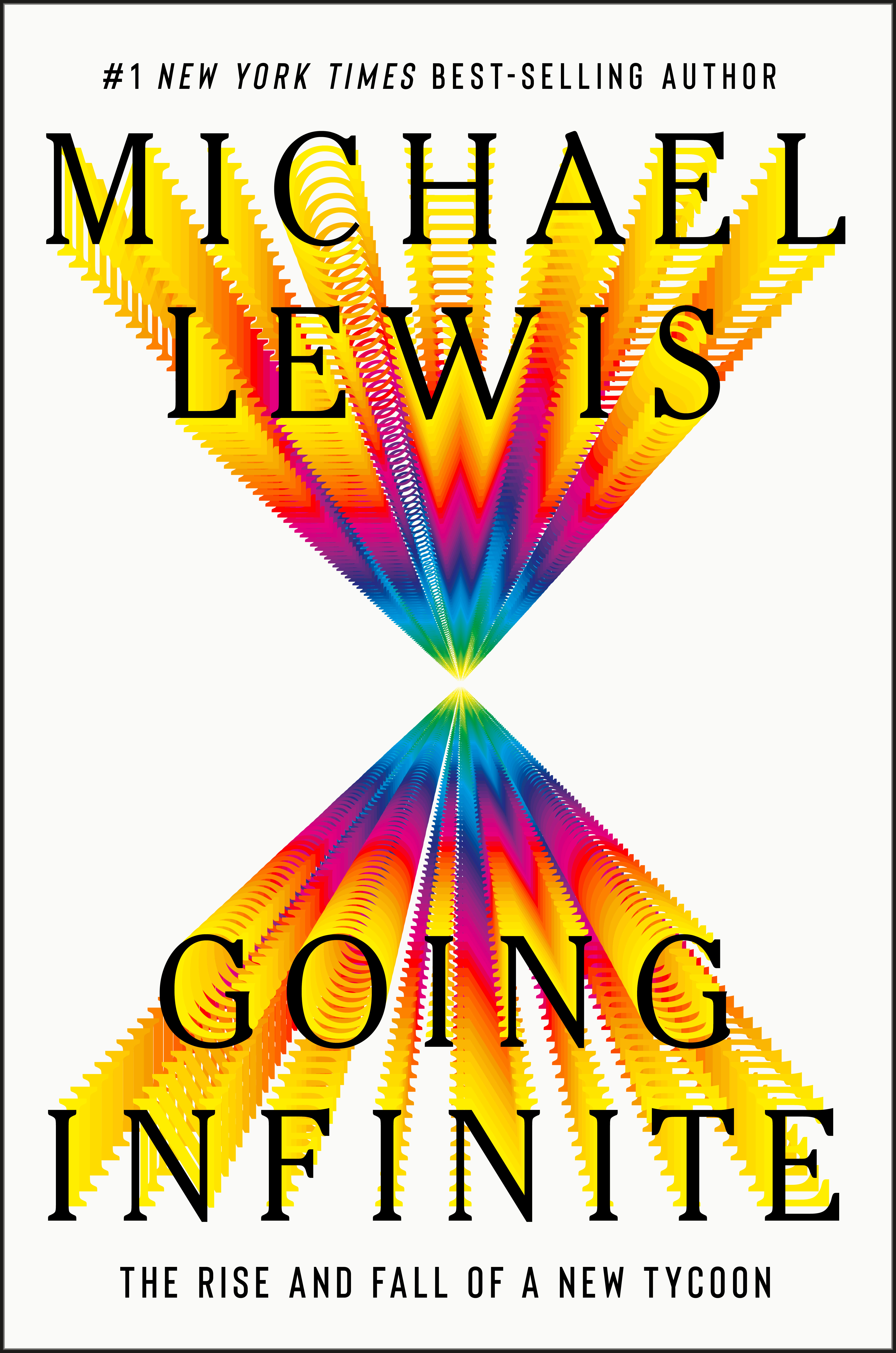 Going Infinite : The Rise and Fall of a New Tycoon | Lewis, Michael (Auteur)