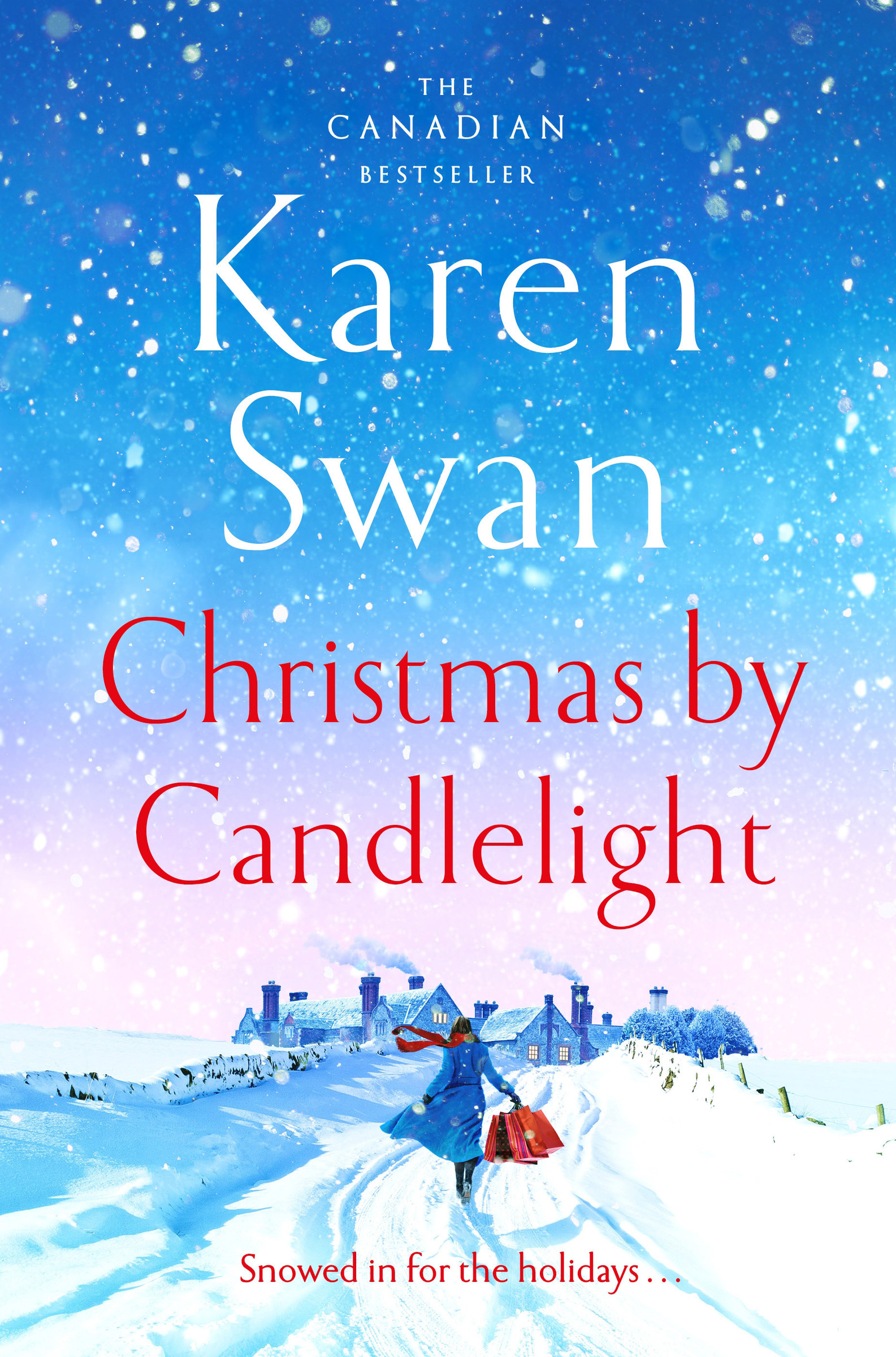 Christmas By Candlelight : A cozy, escapist festive treat of a novel from the Canadian Bestseller | Swan, Karen (Auteur)
