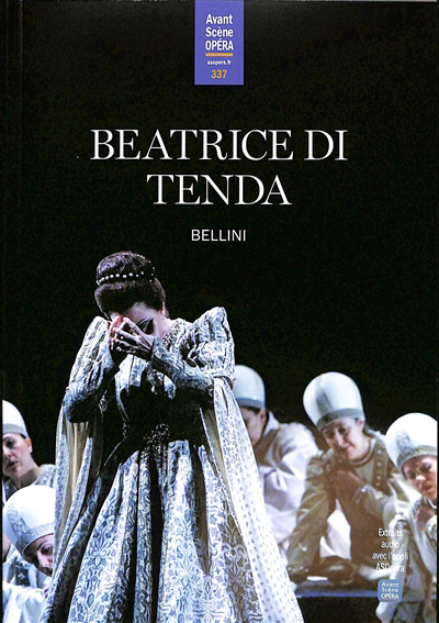 Avant-scène opéra (L'), n°337. Beatrice di Tenda | Bellini, Vincenzo (Auteur)