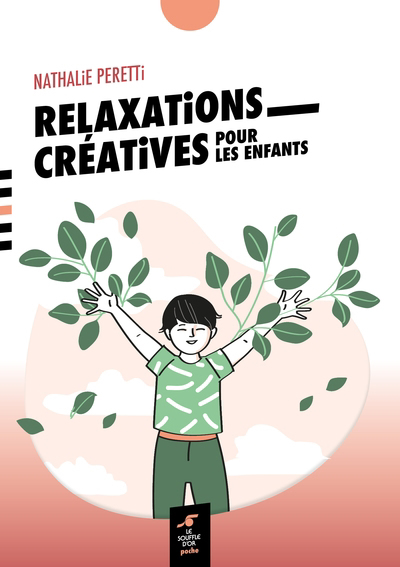 Relaxations créatives pour les enfants | Peretti, Nathalie (Auteur)