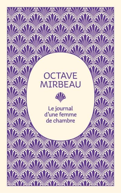 Journal d'une femme de chambre (Le) | Mirbeau, Octave