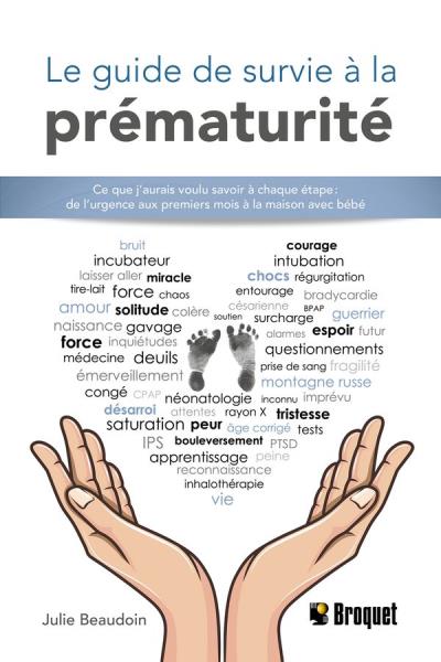 Guide de survie à la prématurité (Le) | Beaudoin, Julie