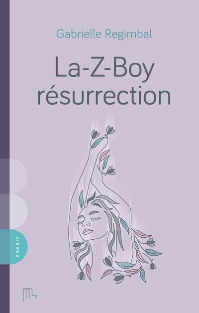 La-Z-Boy résurrection | Regimbal, Gabrielle (Auteur)
