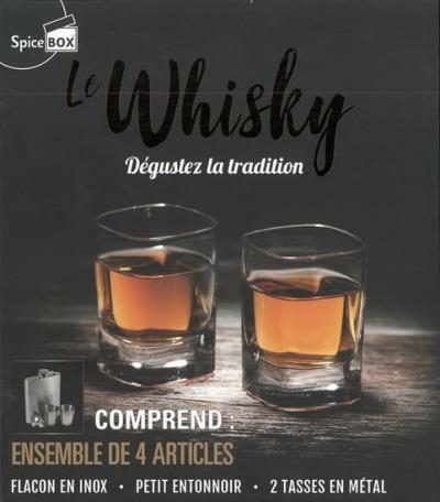 Le whisky - Dégustez la tradition | Collectif