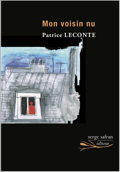 Mon voisin nu : théâtre | Leconte, Patrice (Auteur)