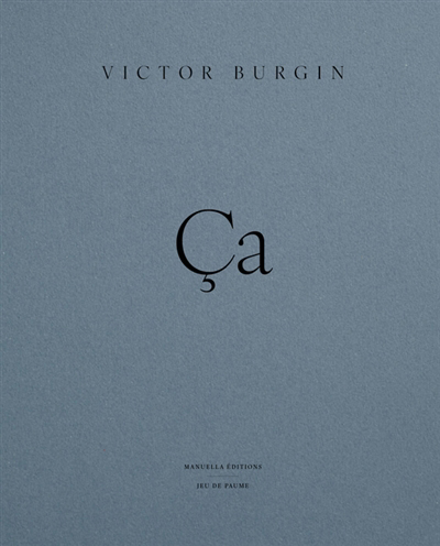 Victor Burgin : ça | 