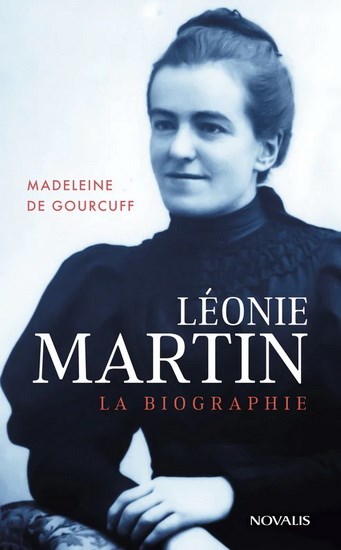 Léonie martin | MADELEINE DE GOURCUFF