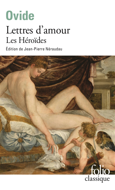 Lettres d'amour : les Héroïdes | Ovide (Auteur)