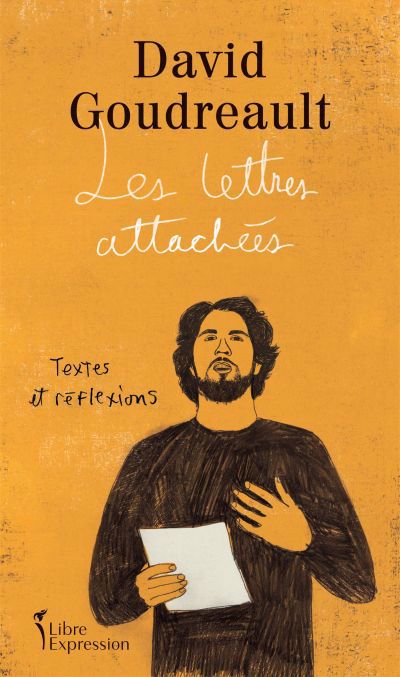 Lettres attachées : Textes et réflexions (Les) | Goudreault, David