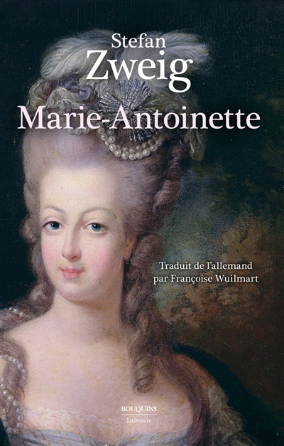 Marie-Antoinette : portrait d'une femme ordinaire | Zweig, Stefan (Auteur)
