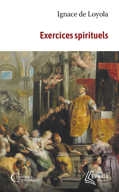 Exercices spirituels | Ignace de Loyola (Auteur)