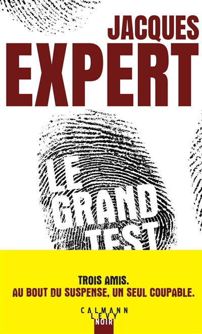 Grand test (Le) | Expert, Jacques (Auteur)