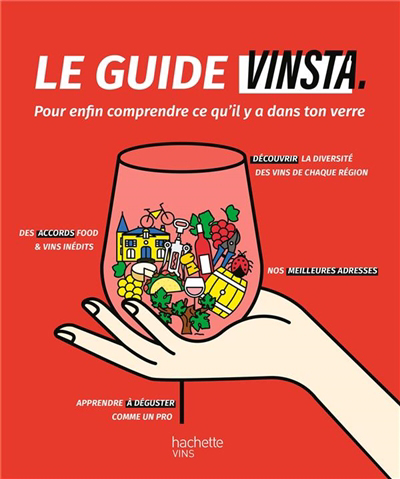 Guide Vinsta : pour enfin comprendre ce qu'il y a dans ton verre (Le) | 