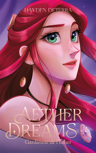 Aether dreams - Gardienne de l'Ether | Deterra, Hayden (Auteur)