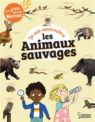 Mes p'tits carnets nature - Je sais reconnaître les animaux sauvages | Lebrun, Sandra (Auteur) | Gribouille, Mary (Illustrateur)