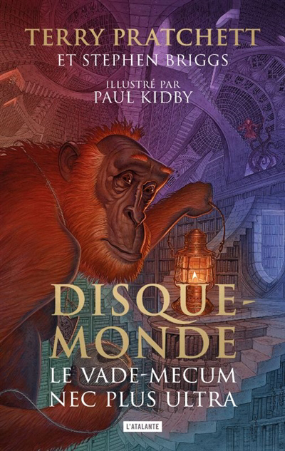 Disque-Monde : le vade-mecum nec plus ultra | Pratchett, Terry (Auteur) | Briggs, Stephen (Auteur) | Kidby, Paul (Illustrateur)
