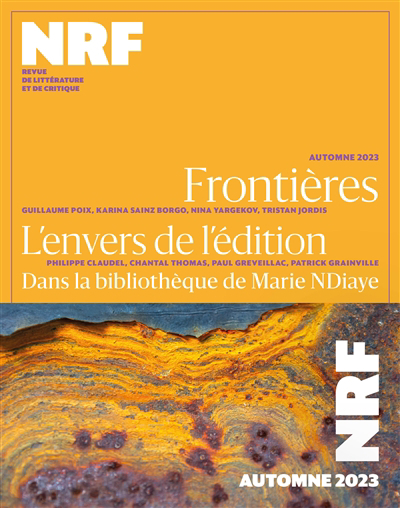 Nouvelle revue française n°656 - Frontières ; L'envers de l'édition | 