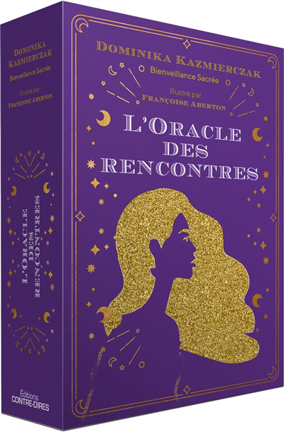 Oracle des rencontres (L') | Kazmierczak, Dominika (Auteur) | Aberton, Françoise (Illustrateur)
