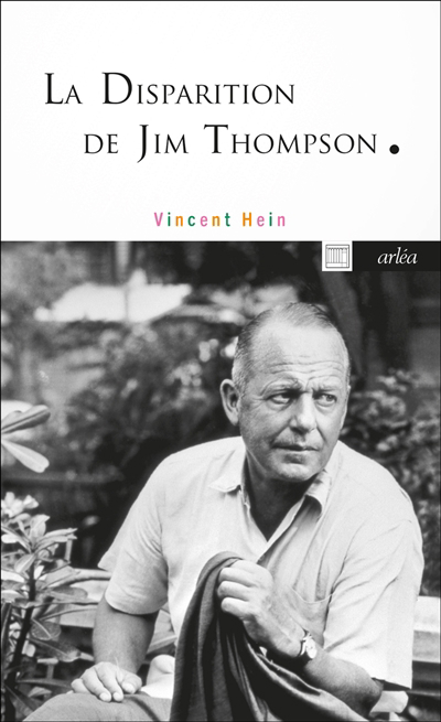 Disparition de Jim Thompson (La) | Hein, Vincent