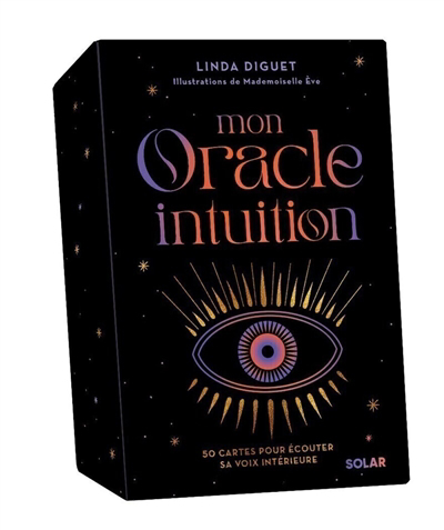 Mon oracle intuition | Diguet, Linda (Auteur) | Mademoiselle Eve (Illustrateur)