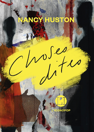 Choses dites | Huston, Nancy