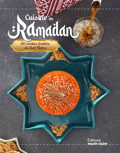 Cuisine du ramadan : 50 recettes festives de chef Moha | Tréal, Cécile (Auteur)