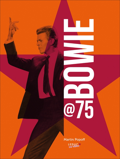 Bowie @75 | Popoff, Martin (Auteur)